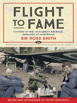 cover image of Flight to Fame: Victory in the 1919 Great Air Race, England to Australia